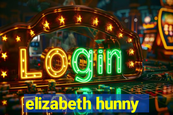 elizabeth hunny